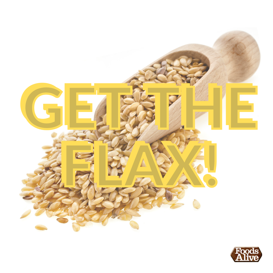 Get the Flax!