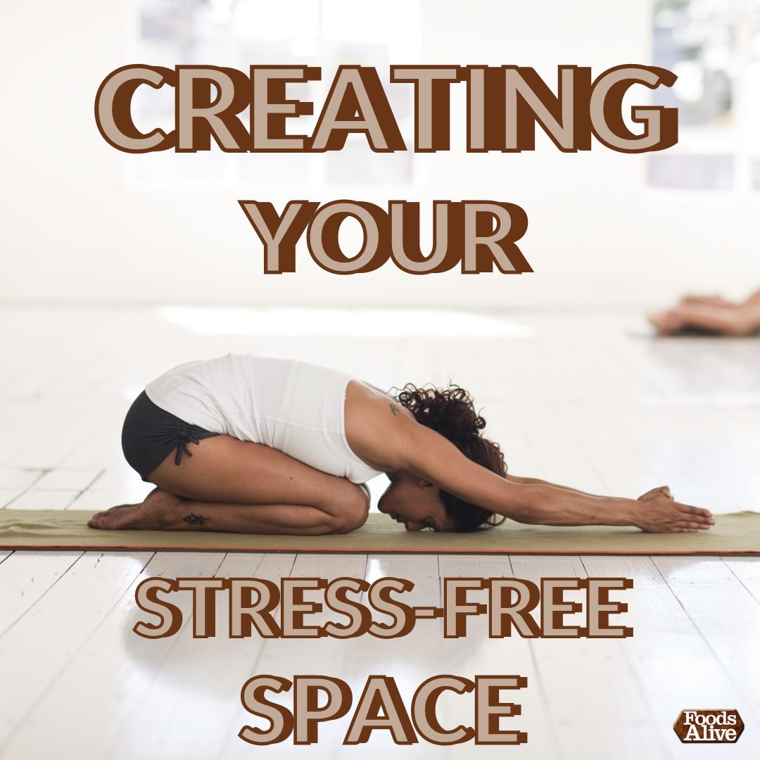 Creating Your Stress-Free Space